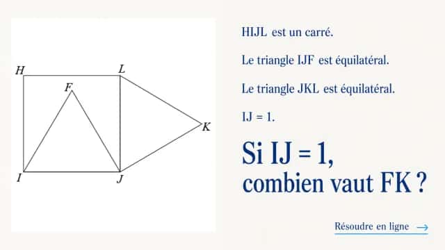 Un carre et deux triangles : calculez FK | Tangente
