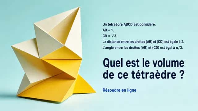 ♦♦ Un drôle de tétraèdre
