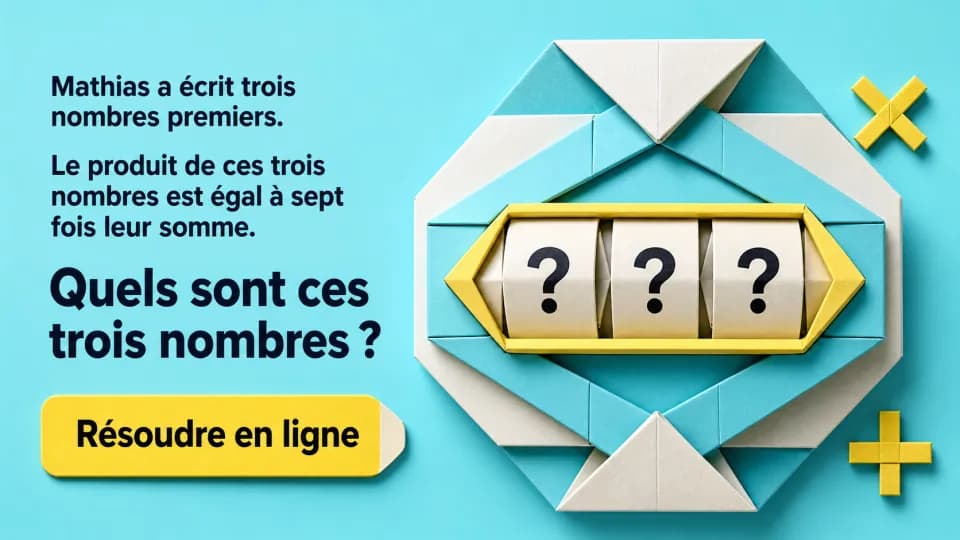 ♦ Les trois nombres