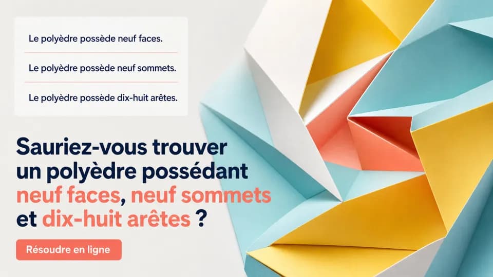 ♦♦ Encore un polyèdre !