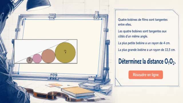 Les quatre bobines : cercles tangents | Tangente